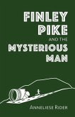 Finley Pike and the Mysterious Man