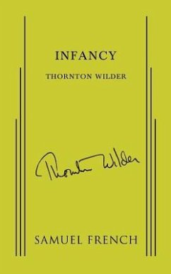 Infancy - Wilder, Thornton