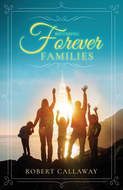 Becoming Forever Families - Callaway, Robert
