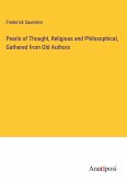 Pearls of Thought, Religious and Philosophical, Gathered from Old Authors