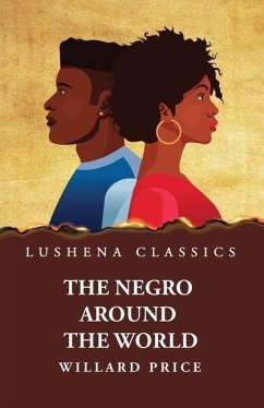 The Negro Around the World - Willard Price