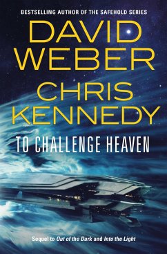 To Challenge Heaven - Kennedy, David Weber and Chris