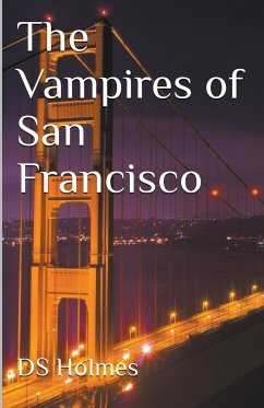 The Vampires of San Francisco - Holmes, Ds