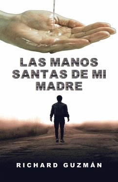 Las Manos Santas De Mi Madre - Guzmán, Richard