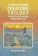 Transcending Creators` Trilogy in the... - Bild 1
