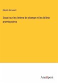 Essai sur les lettres de change et les billets promissoires