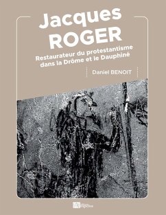 Jacques Roger - Benoit, Daniel