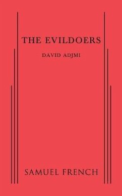 The Evildoers - Adjmi, David