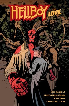 Hellboy in Love - Mignola, Mike; Golden, Christopher