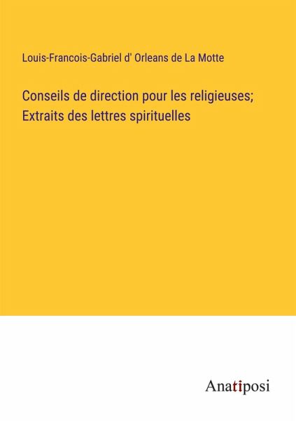 Conseils de direction pour les religieuses; Extraits des lettres spirituelles Conseils de direction pour les religieuses; Extraits des lettres spirituelles