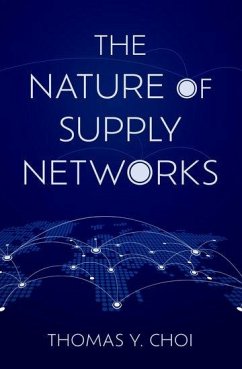 The Nature of Supply Networks - Choi, Thomas Y
