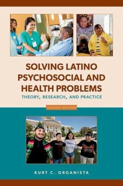 Solving Latino Psychosocial and Health Problems - Organista, Kurt C