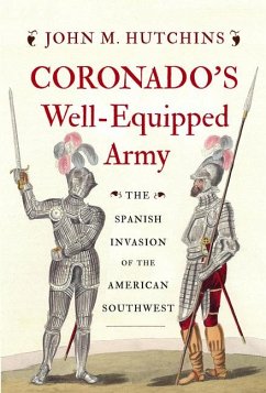 Coronado's Well-Equipped Army - Hutchins, John M