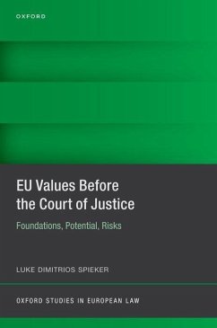 EU Values Before the Court of Justice - Spieker, Luke Dimitrios