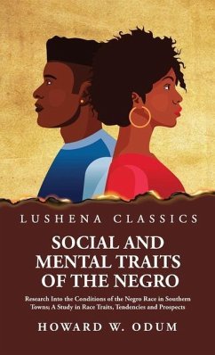 Social and Mental Traits of the Negro - Howard W Odum