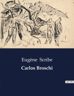 Carlos Broschi - Scribe, Eugène