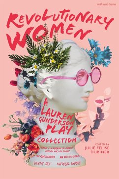 Revolutionary Women: A Lauren Gunderson Play Collection - Gunderson, Lauren