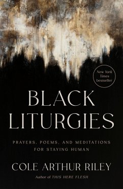 Black Liturgies - Arthur Riley, Cole