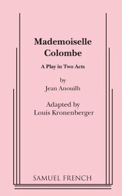 Mademoiselle Colombe - Anouilh, Jean; Kronenberger, Louis