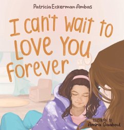 I Can't Wait to Love You Forever - Eckerman Ambas, Patricia