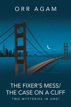 The Fixer's Mess/The Case On A Cliff: Two Mysteries in One! - Agam, Orr