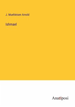 Ishmael - Arnold, J. Muehleisen