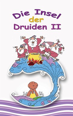 Die Insel der Druiden Band 2 - Bork, Sven M.