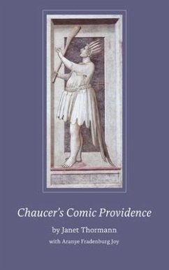 Chaucer's Comic Providence - Thormann, Janet
