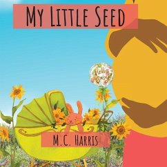 My Little Seed - Harris, M C