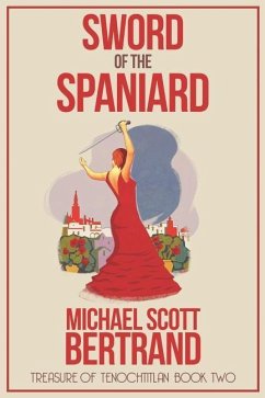 Sword of the Spaniard - Bertrand, Michael Scott