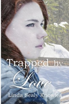 Trapped by Love - Knowles, Linda Sealy