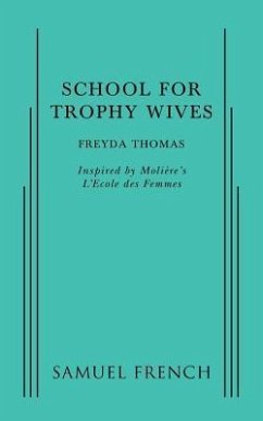 School For Trophy Wives - Thomas, Freyda