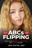 The ABCs of Flipping