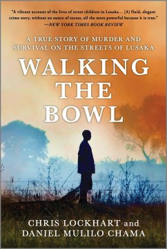 Walking the Bowl - Lockhart, Chris; Chama, Daniel Mulilo