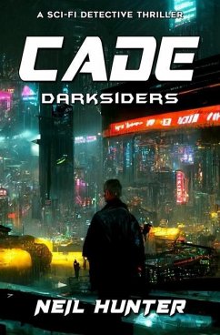 Cade: Darksiders - Book 1 - Linaker, Mike; Hunter, Neil