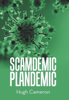 Scamdemic- Plandemic - Cameron, Hugh