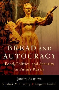 Bread and Autocracy: Food, Politics, and Security in Putin's Russia - Azarieva, Janetta; Brudny, Yitzhak M.; Finkel, Eugene