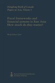 Fiscal Frameworks and Financial Systems in East Asia