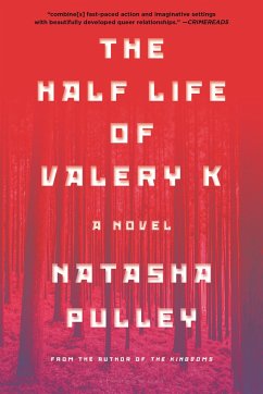 The Half Life of Valery K - Pulley, Natasha