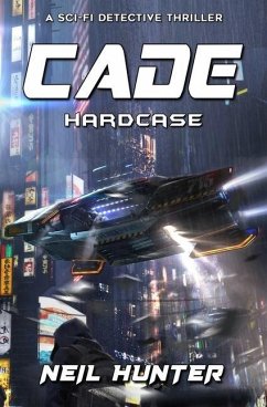 Cade: Hardcase - Book 2 - Linaker, Mike; Hunter, Neil