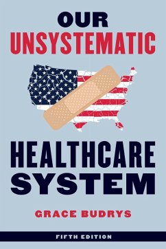 Our Unsystematic Healthcare System - Budrys, Grace