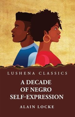 A Decade of Negro Self-Expression - By Alain Locke