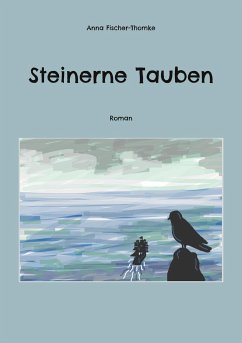 Steinerne Tauben - Fischer-Thomke, Anna
