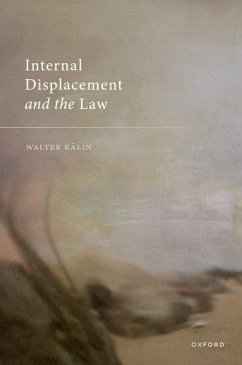 Internal Displacement and the Law - Kälin, Walter