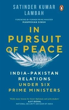 In Pursuit of Peace: India-Pakistan Relations Under Six Prime Ministers - Lambah, Satinder Kumar