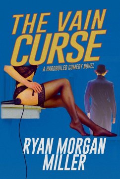 The Vain Curse - Miller, Ryan Morgan