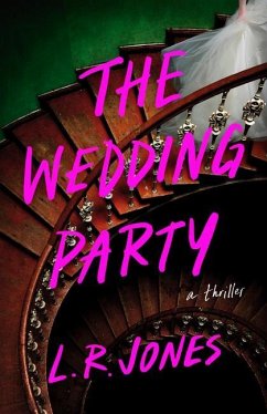 The Wedding Party - Jones, L. R.