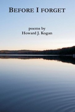 Before I Forget - Kogan, Howard J.