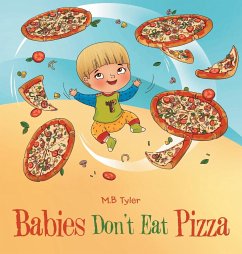 Babies Don't Eat Pizza - Tyler, M. B