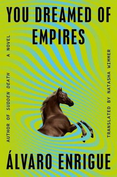 You Dreamed of Empires - Enrigue, Álvaro